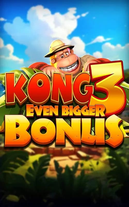 Kong 3 Even Bigger Bonus