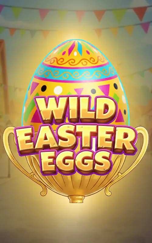 Wild Easter Eggs