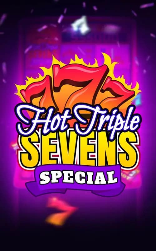 Hot Triple Sevens Special