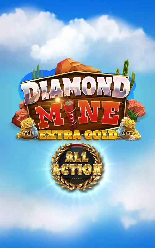 Diamond Mine Extra Gold All Action