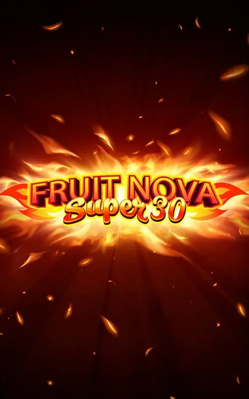 Fruit Super Nova 30