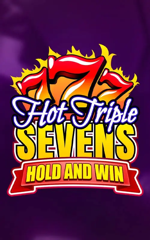 Hot Triple Sevens Hold and Win