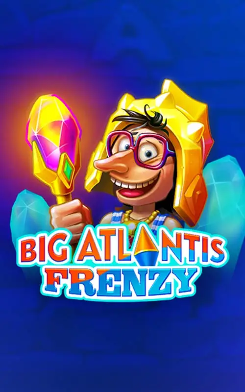 Big Atlantis Frenzy
