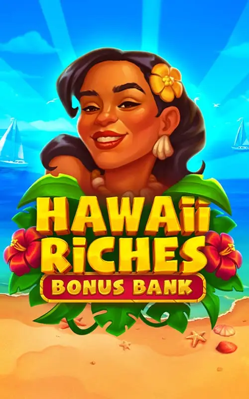 Hawaii Riches