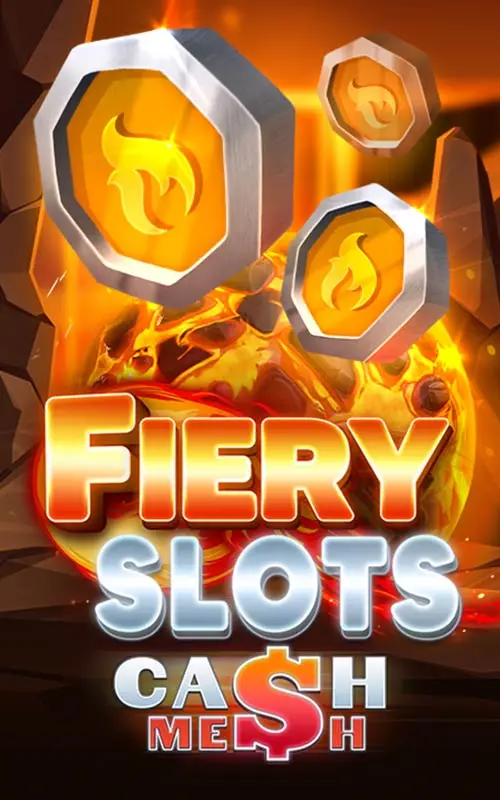 Fiery Slots Cash Mesh