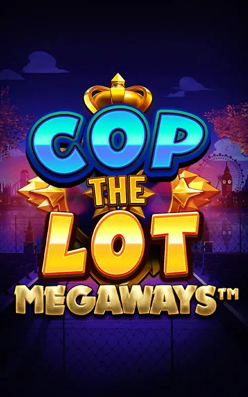 Cop The Lot Megaways PP