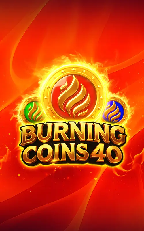 Burning Coins 40