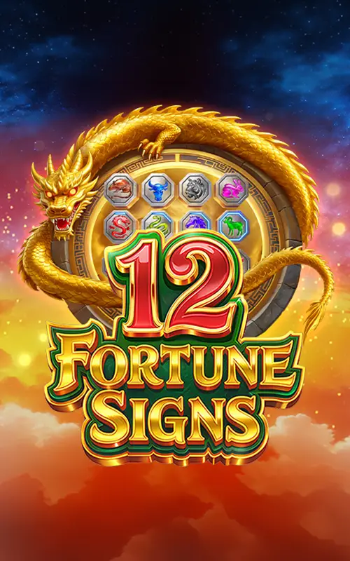 12 Fortune Signs