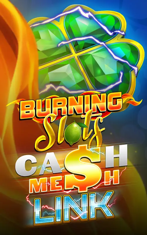 Burning Slots Cash Mesh LINK