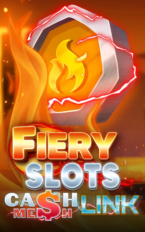 Fiery Slots Cash Mesh LINK