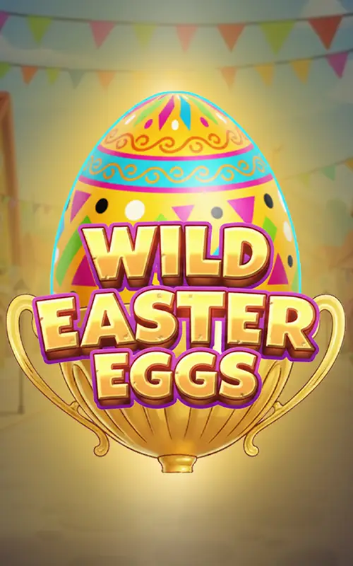 Wild Easter Eggs