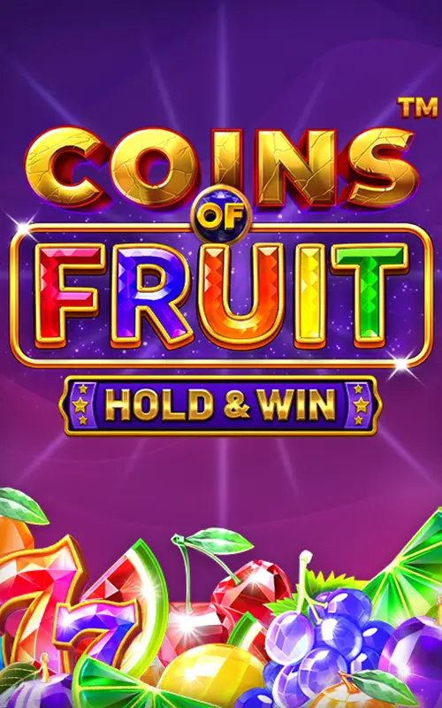 Coins of Fruit Hold and Win