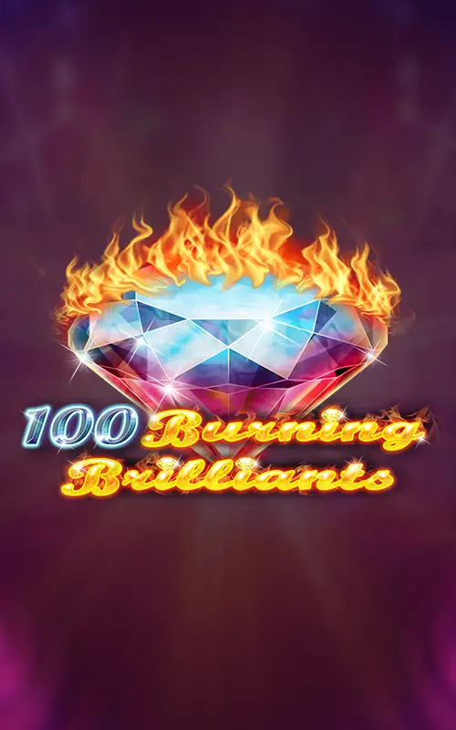 100 Burning Brilliants