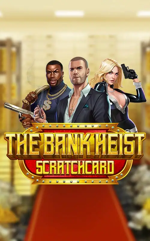 The Bank Heist Scratch Card