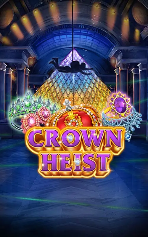Crown Heist