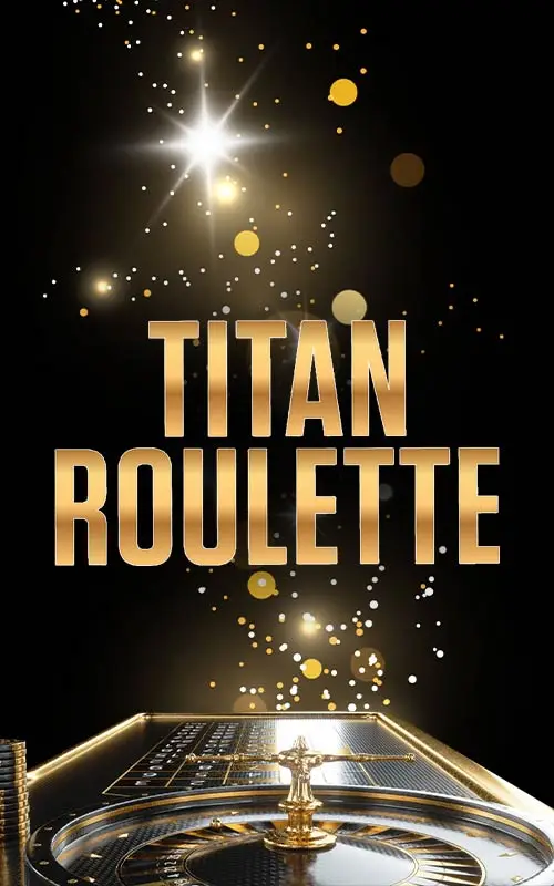 Titan Roulette