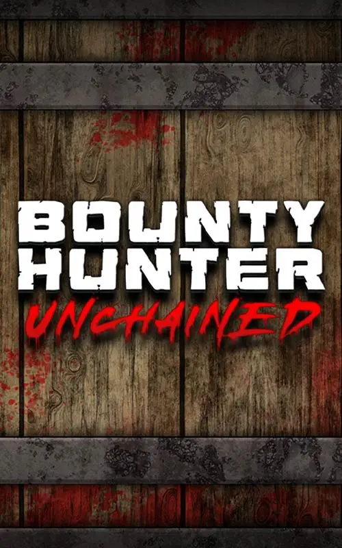 Bounty Hunter Unchained