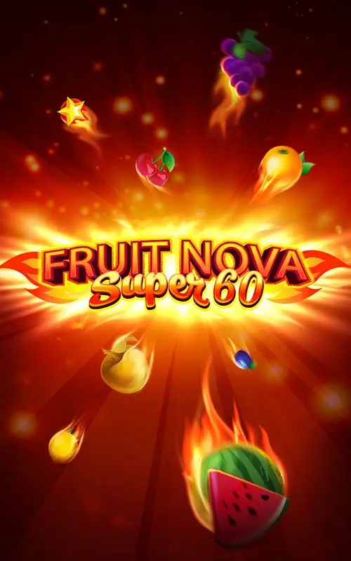 Fruit Super Nova 60