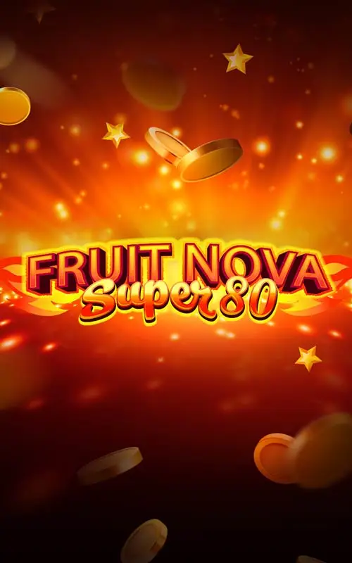 Fruit Super Nova 80