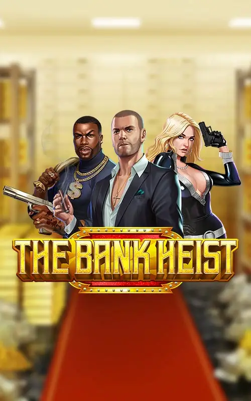 The Bank Heist